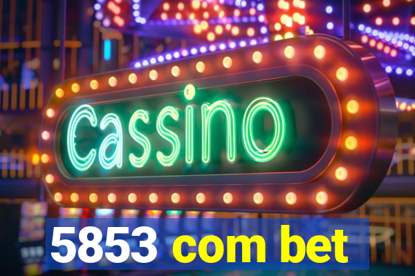 5853 com bet